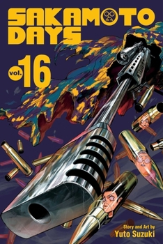 Sakamoto Days, Vol. 16 - Book #16 of the Sakamoto Days