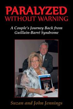 Hardcover Paralyzed Without Warning: A Couple's Journey Back from Guillain-Barre Syndrome Book