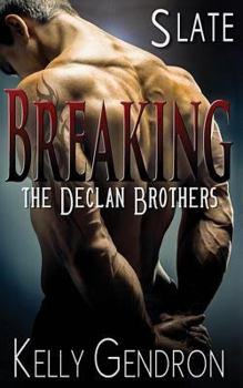 Paperback Slate (Breaking the Declan Brothers, #2) Book