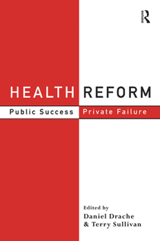 Paperback Health Reform: Public Success, Private Failure Book