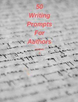 Paperback 50 Writing Prompts For Authors Volume 3 Book