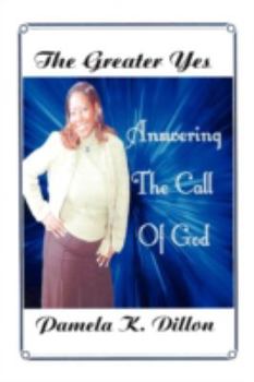 Paperback The Greater Yes: Answering the Call of God Book