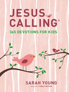 Hardcover Jesus Calling: 365 Devotions for Kids (Girls Edition): Easter and Spring Gifting Edition Book