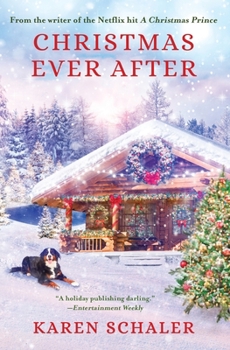 Paperback Christmas Ever After: A Heartfelt Christmas Romance From the Writer of the Netflix Hit A Christmas Prince Book