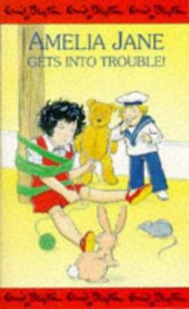 Amelia Jane Gets into Trouble! - Book #1 of the Amelia Jane