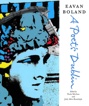 Paperback Eavan Boland: A Poet's Dublin Book