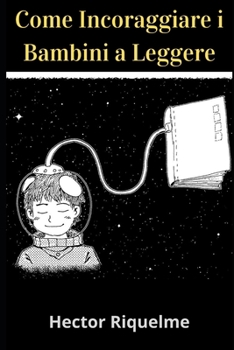 Paperback Come Incoraggiare i Bambini a Leggere [Italian] Book