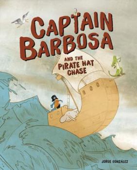 Library Binding Captain Barbosa and the Pirate Hat Chase Book