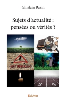 Paperback Sujets d'actualité: pensées ou vérités ? [French] Book