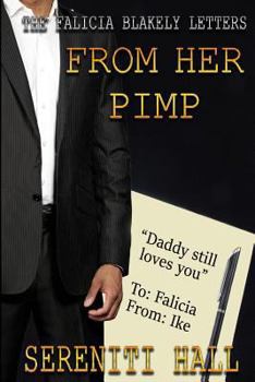 Paperback The Falicia Blakely letters from her Pimp Book