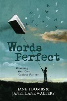 Paperback Words Perfect: Becoming Your Own Critique Partner Book
