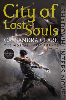 City of Lost Souls - Book  of the Shadowhunter Chronicles