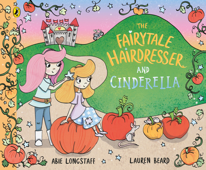 The Fairytale Hairdresser and Cinderella - Book  of the Fairytale Hairdresser