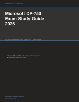 Paperback Microsoft DP-750 Exam Study Guide 2026: Azure Databricks Data Engineer Certification Book