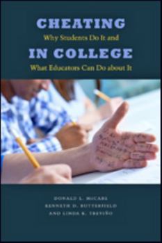 Paperback Cheating in College: Why Students Do It and What Educators Can Do about It Book