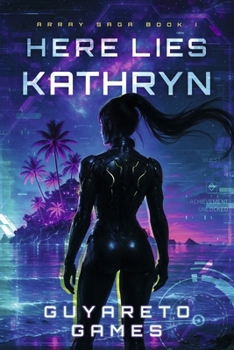 Here Lies Kathryn (Array Saga)