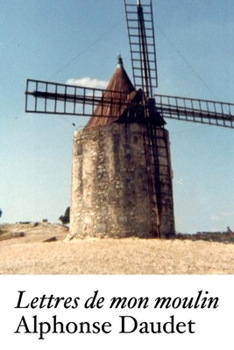 Paperback Lettres de Mon Moulin: ?dition int?grale [French] Book