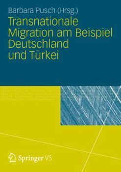 Paperback Transnationale Migration Am Beispiel Deutschland Und Türkei [German] Book