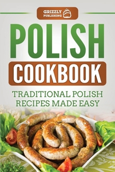 Paperback Polish Cookbook: Traditional Polish Recipes Made Easy Book