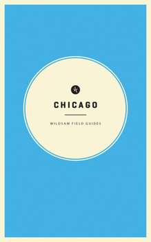 Paperback Wildsam Field Guides: Chicago Book