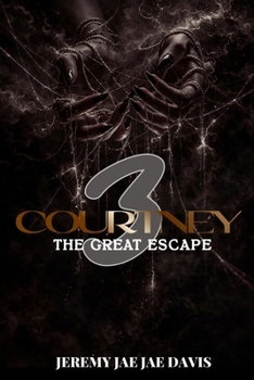 Courtney 3: The Great Escape: The Great Escape