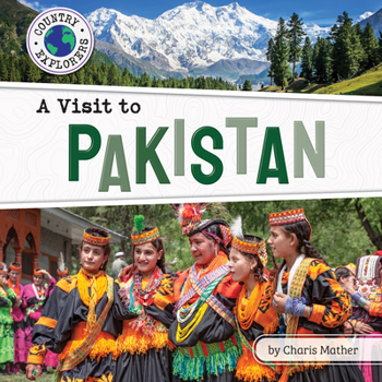 A Visit to Pakistan (Country Explorers