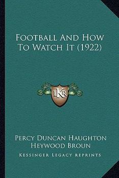 Football and How to Watch It