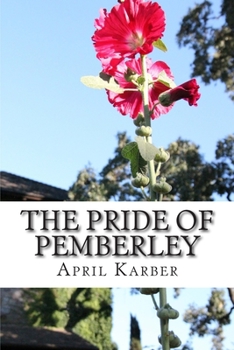 Paperback The Pride of Pemberley: A Pride & Prejudice Variation Book