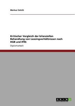 Paperback Kritischer Vergleich der bilanziellen Behandlung von Leasingverhältnissen nach HGB und IFRS [German] Book