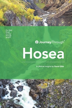 Paperback Journey Through Hosea: 31 Biblical Insights by David Gibb Book