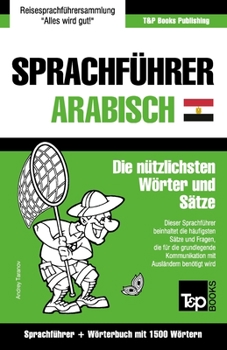 Paperback Sprachführer Deutsch-Ägyptisch-Arabisch und Kompaktwörterbuch mit 1500 Wörtern [German] Book