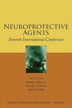 Paperback Neuroprotective Agents: Seventh International Conference, Volume 1053 Book