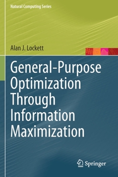 Paperback General-Purpose Optimization Through Information Maximization Book