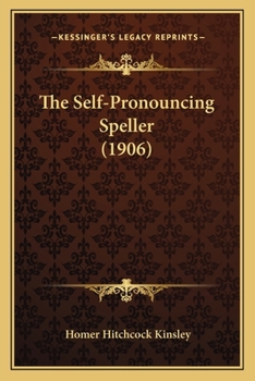 Paperback The Self-Pronouncing Speller (1906) Book