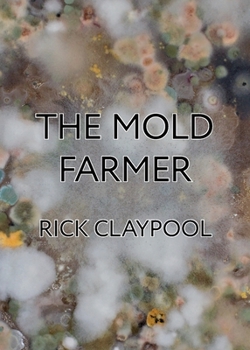 Paperback The Mold Farmer Book