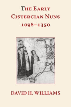 Paperback The Early Cistercian Nuns 1098 - 1350 Book