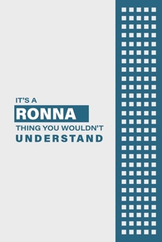 Paperback It's a Ronna Thing You Wouldn't Understand: Lined Notebook / Journal Gift, 6x9, Soft Cover, 120 Pages, Glossy Finish Book