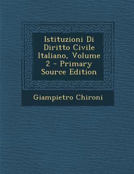 Paperback Istituzioni Di Diritto Civile Italiano, Volume 2 [Italian] Book