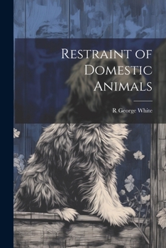 Paperback Restraint of Domestic Animals Book