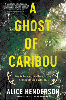 Hardcover A Ghost of Caribou: A Novel of Suspense Book