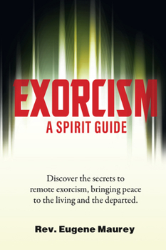 Paperback Exorcism: How to Clear a Spirit-Possessed Person Book