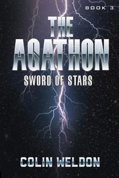 The Agathon: Sword of Stars - Book #3 of the Agathon