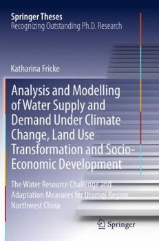 Paperback Analysis and Modelling of Water Supply and Demand Under Climate Change, Land Use Transformation and Socio-Economic Development: The Water Resource Cha Book