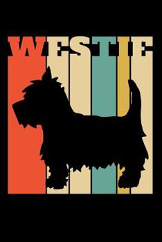 Paperback Westie: Notebook and Journal for West Highland Terrier Owners Book