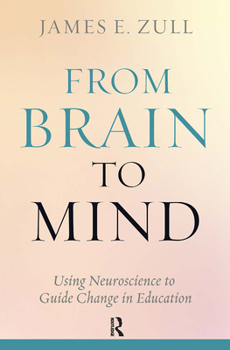 Paperback From Brain to Mind: Using Neuroscience to Guide Change in Education Book