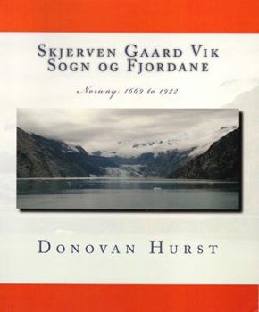 Paperback Skjerven Gaard Vik Sogn og Fjordane: Norway: 1669 - 1922 Book