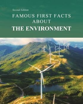 Hardcover Famous First Facts about the Environment, Second Edition: Print Purchase Includes Free Online Access Book
