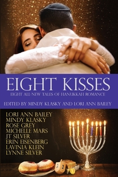 Paperback Eight Kisses: Eight All-New Tales of Hanukkah Romance Book