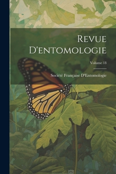 Paperback Revue D'entomologie; Volume 18 [French] Book