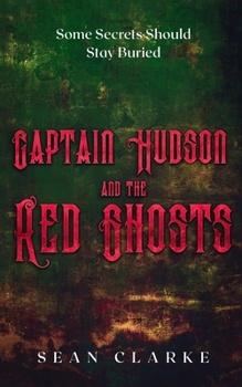 Paperback Captain Hudson and the Red Ghosts Book